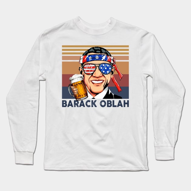 Barack Obama US Drinking 4th Of July Vintage Shirt Independence Day American T-Shirt Long Sleeve T-Shirt by Krysta Clothing